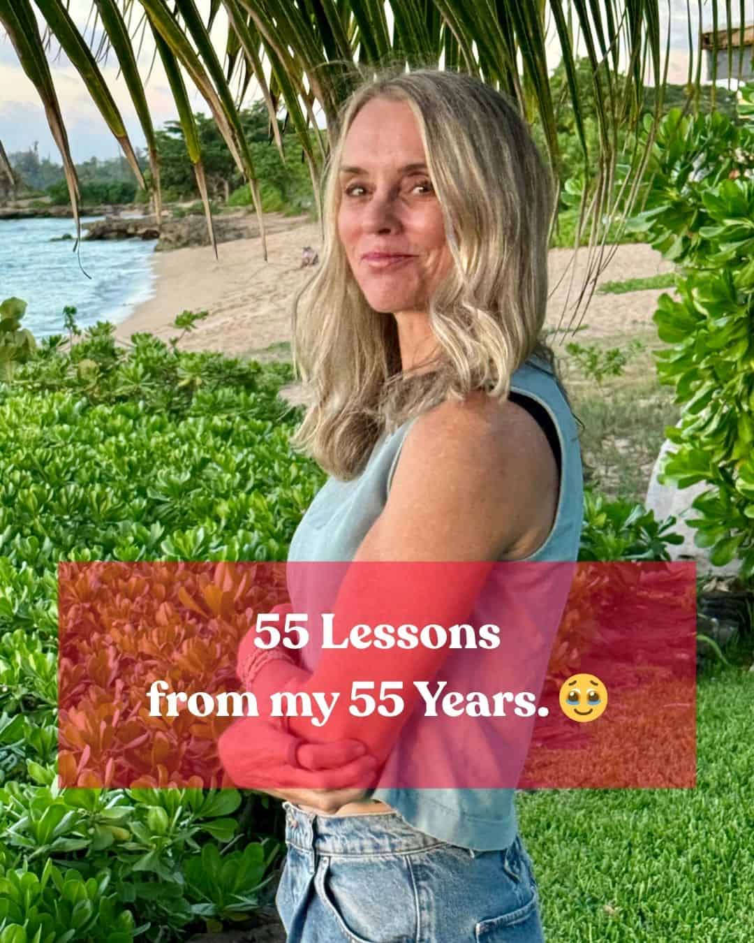 55 Life Lessons from my 55 Years of Life