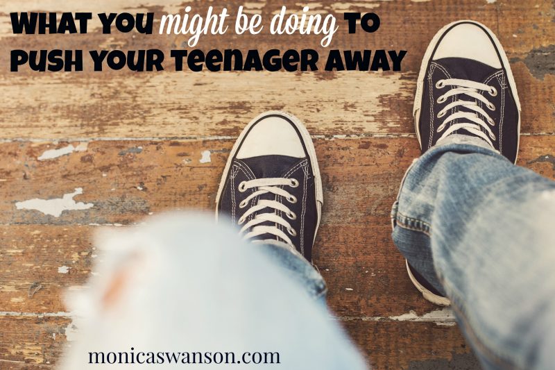Is your Teen Pulling Away? 7 Ways You might be causing it