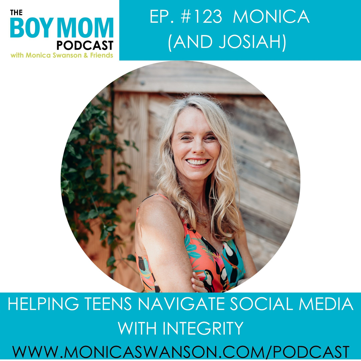 Helping Teens Use Social Media with Integrity {Episode-123}