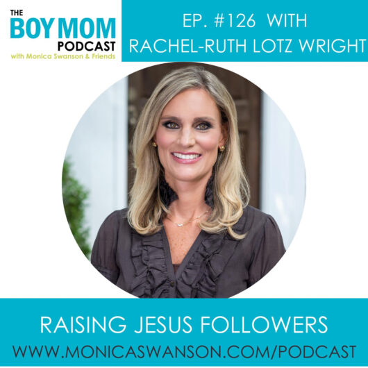 Raising Jesus Followers {Episode-126 with Rachel-Ruth Lotz Wright ...