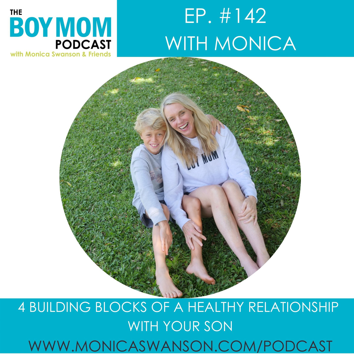 4 Building Blocks of a Healthy Relationship with Your Son