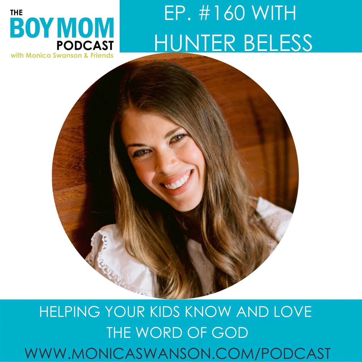 Helping Your Kids Know and Love the Word of God {Episode-160 with Hunter Beless}