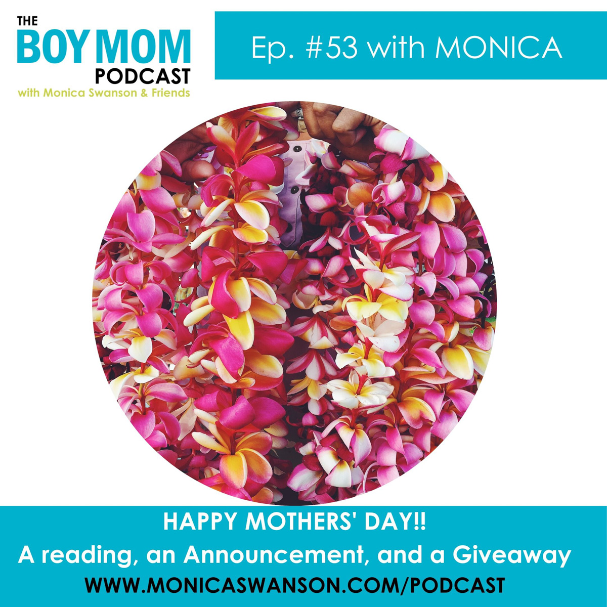 Happy Mothers’ Day!  A Reading, an Announcement, and a Giveaway {Episode 53}