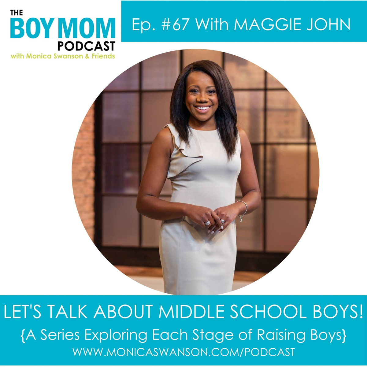 Let’s Talk Middle School Boys!  {Episode 67 with Maggie John}