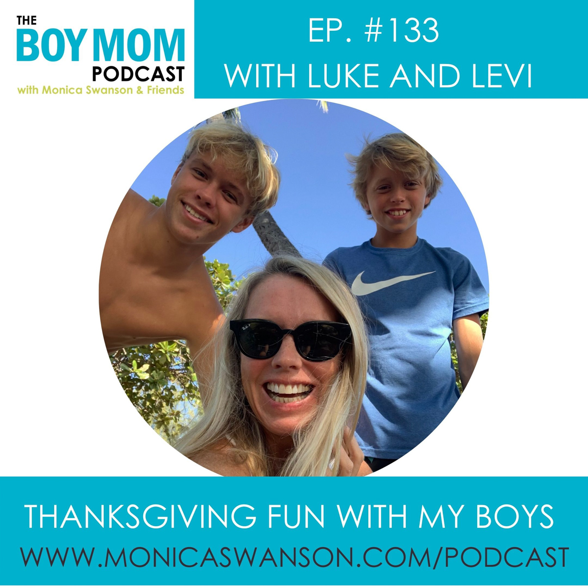 Happy Thanksgiving with the Swanson Boys {Episode-133}