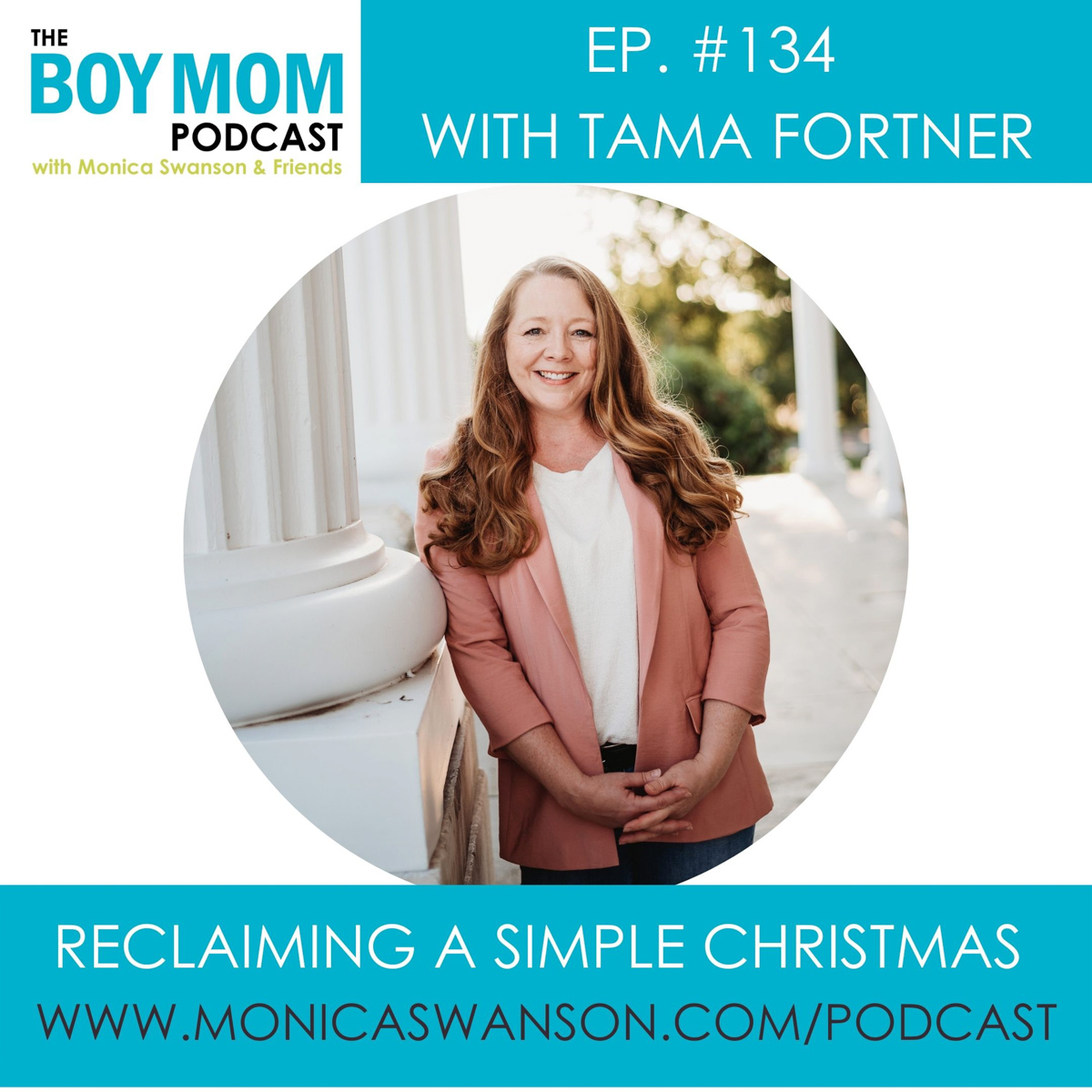 Reclaiming a Simple Christmas {Episode 134 with Tama Fortner}