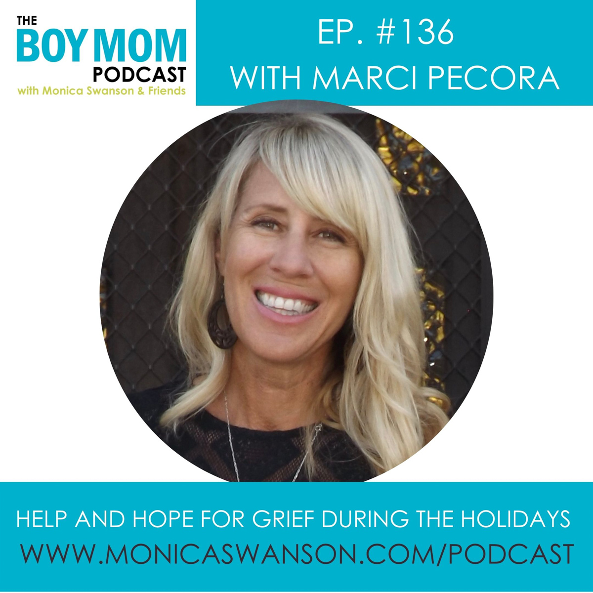 Help and Hope for Grief During the Holidays {Episode-136 with Marci Pecora}