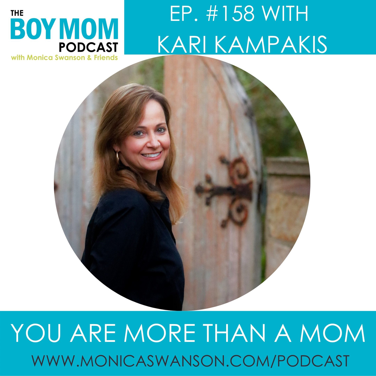 You are More than a Mom {Episode 158 with Kari Kampakis}