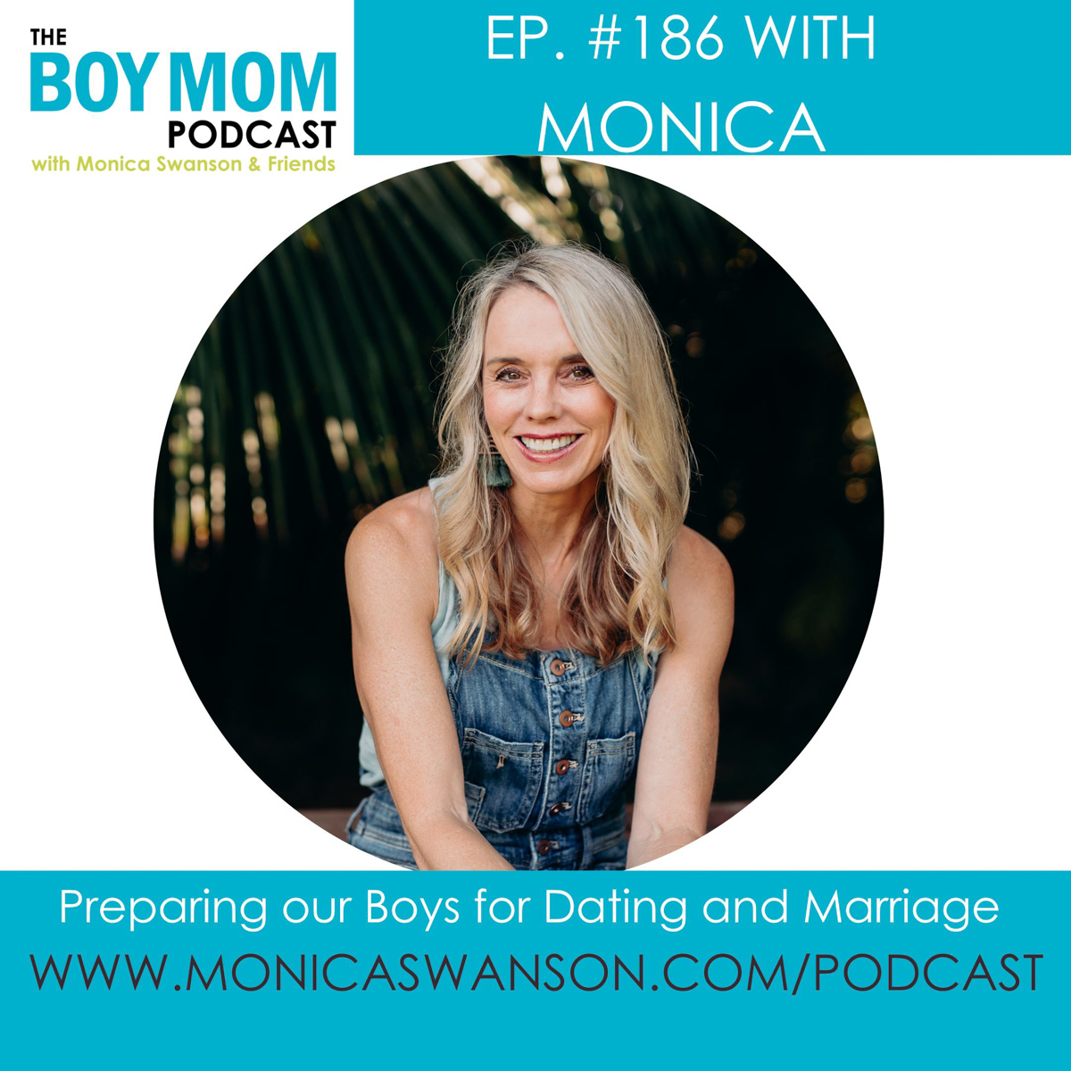Preparing our Boys for Dating and Marriage {Episode-186}