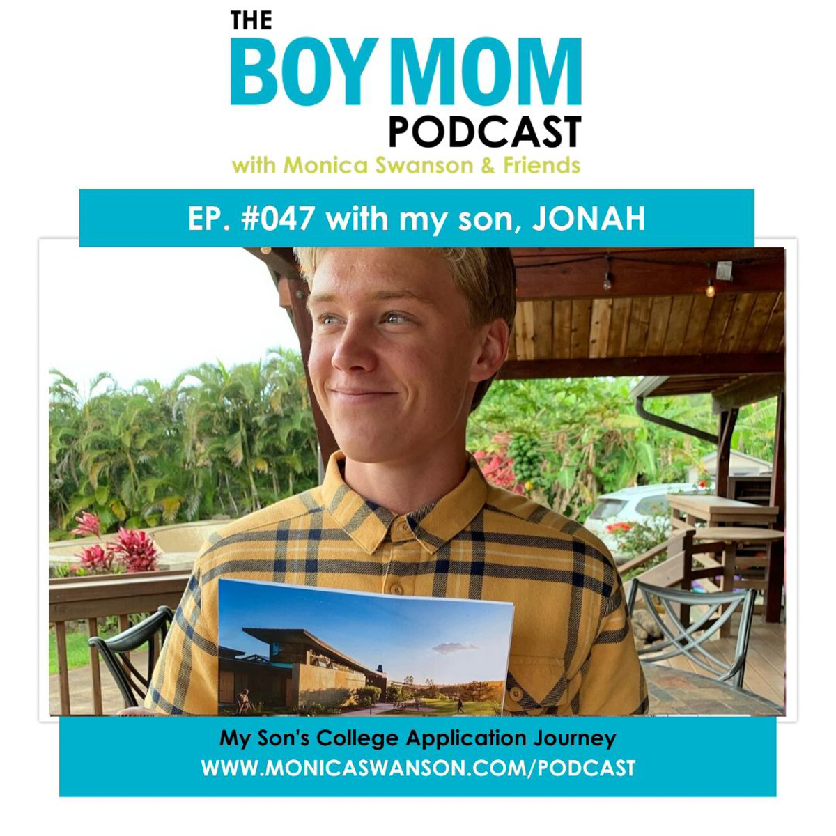 Gap Year, SAT tests, and the Journey to College  {Episode 47 with my son, Jonah}