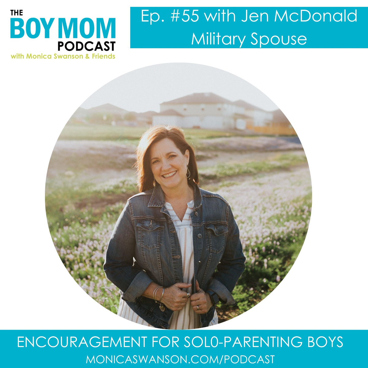 Encouragement for “Solo-Parenting” Boys {Episode 55 with Jen McDonald}