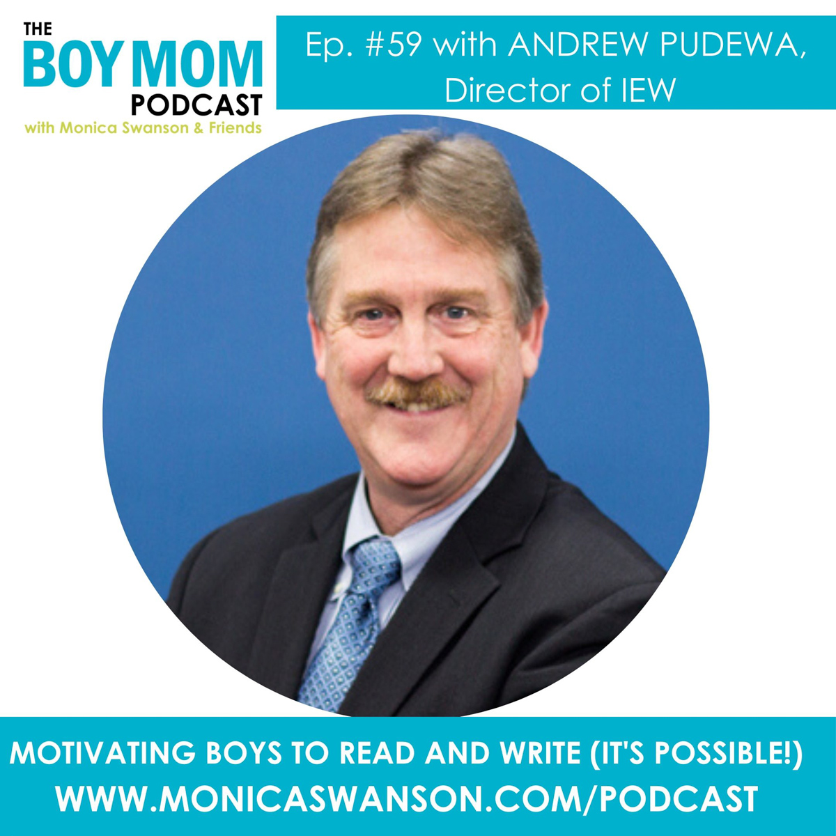 Motivating Boys to Read and Write. (It’s Possible!) {Episode 59 with Andrew Pudewa}