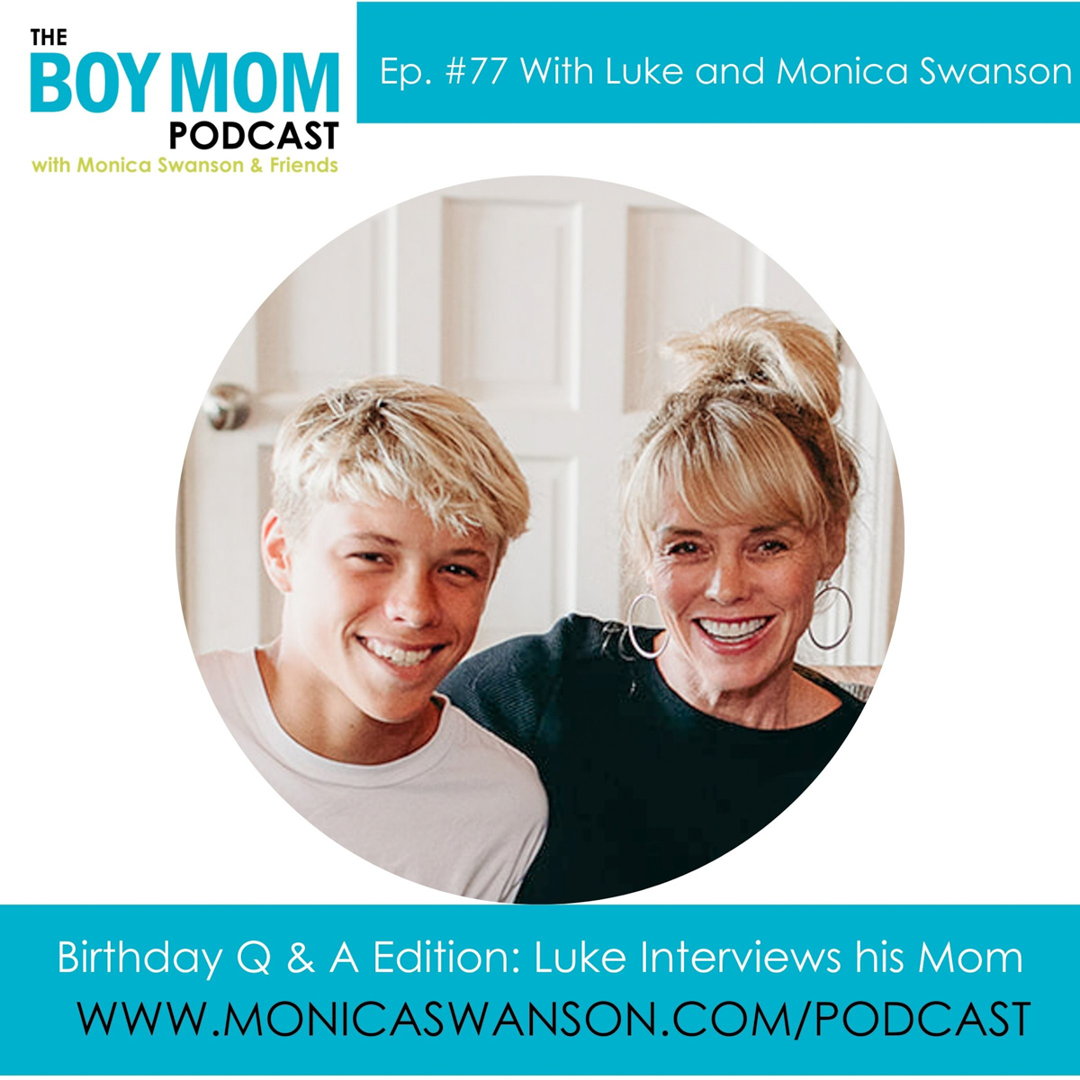 Birthday Q & A Podcast: With Luke Interviewing his Mom 😃 {Episode -77}