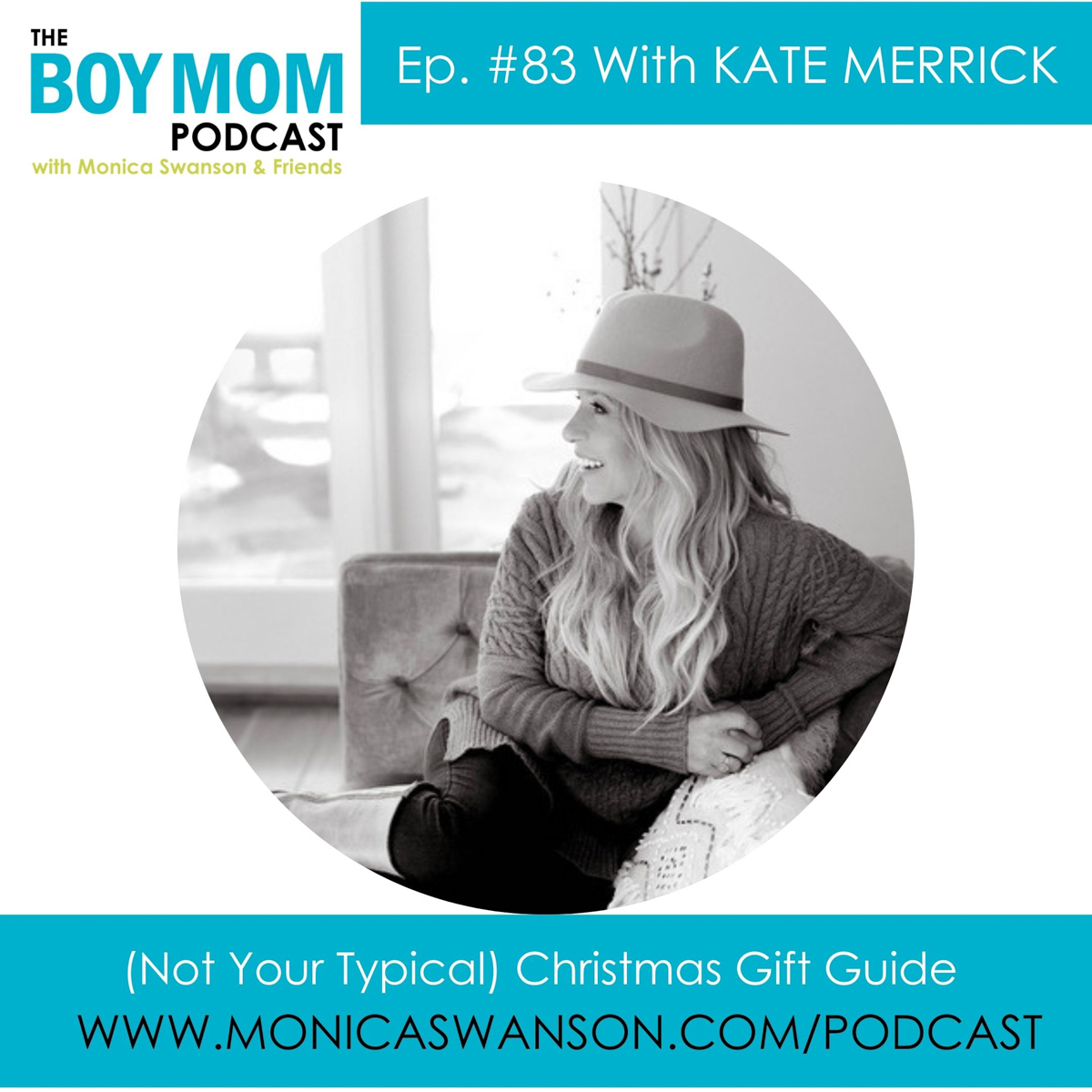 (Not Your Typical) Gift Guide {Episode 83 with Kate Merrick.}