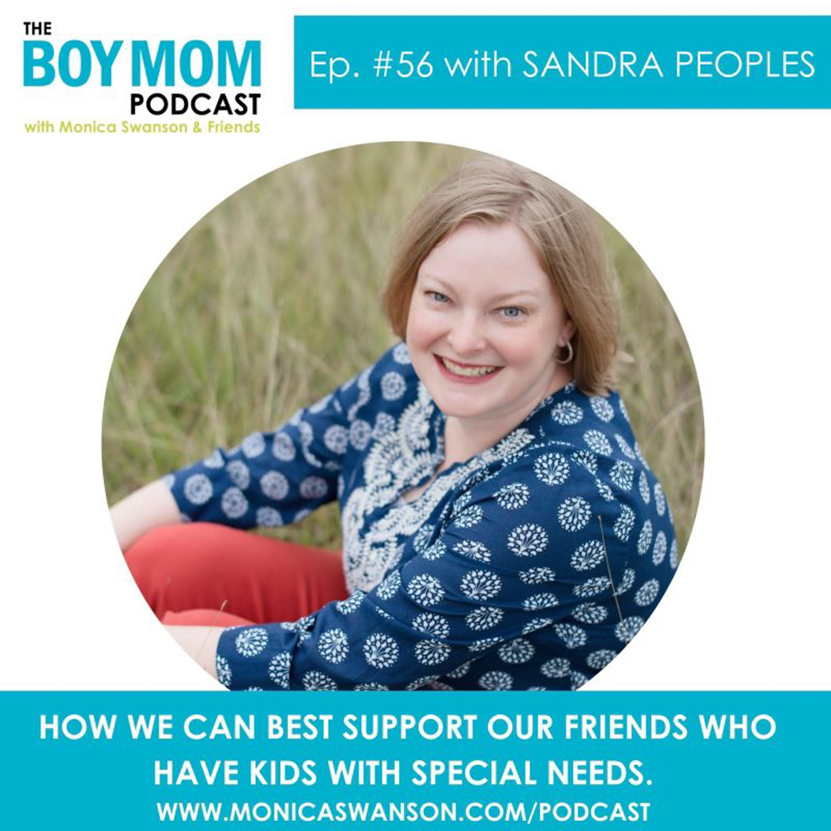 How We Can Best Support our Friends with Special-Needs Kids {Episode 56 with Sandra Peoples}
