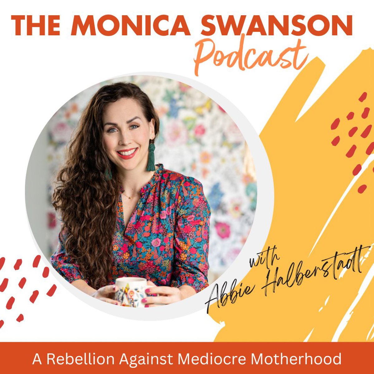 A Rebellion Against Mediocre Motherhood, with Abbie Halberstadt