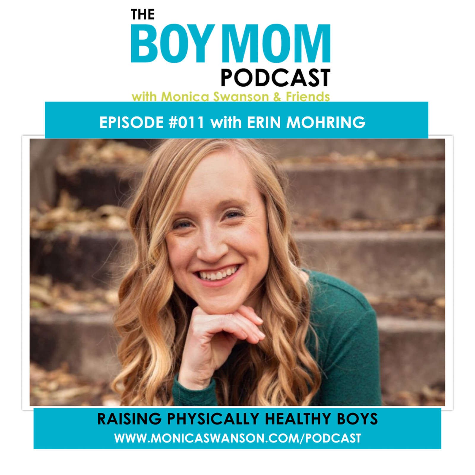 Raising (physically) Healthy Boys {Podcast Episode 011 with Erin Mohring}
