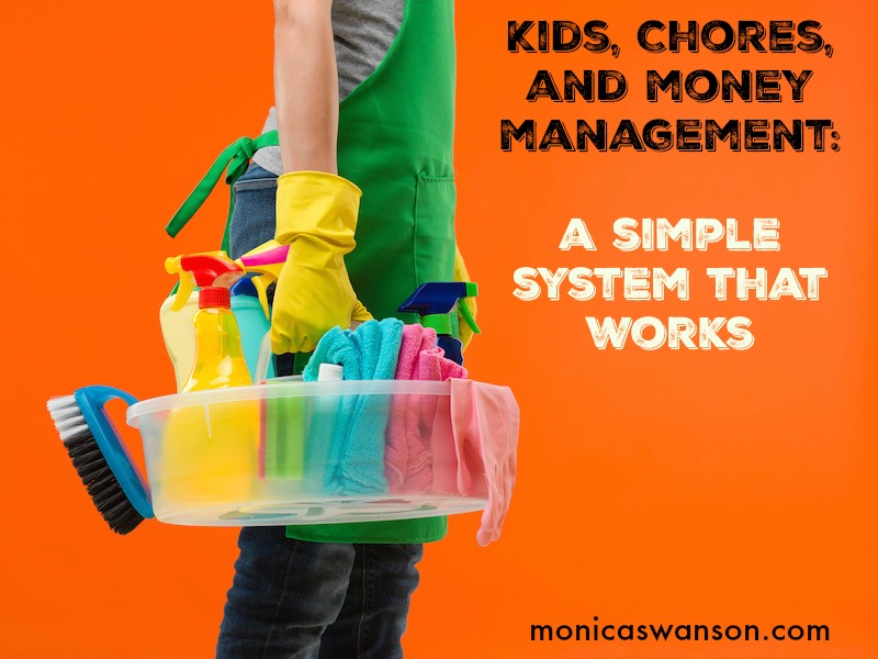 A Chore System, and Money Management for Kids