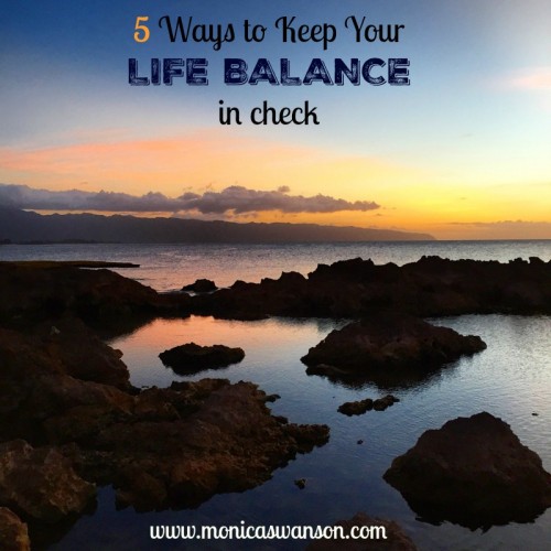 5 Ways to Keep Your Life Balance in Check